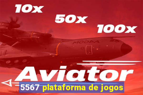 5567 plataforma de jogos