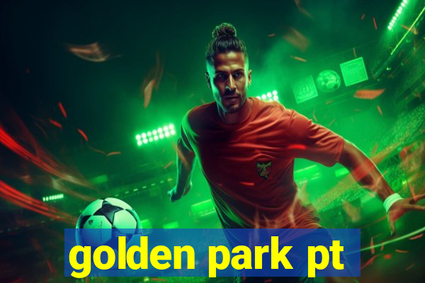 golden park pt