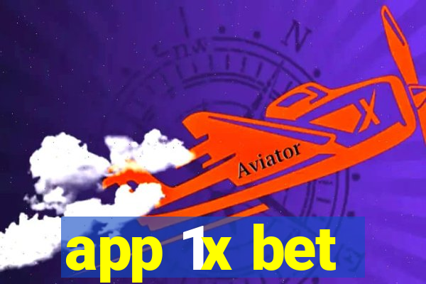 app 1x bet