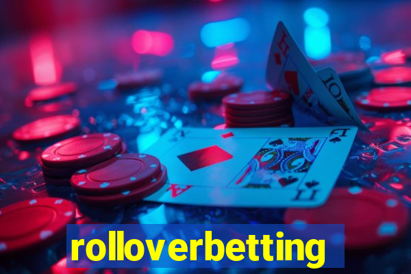 rolloverbetting