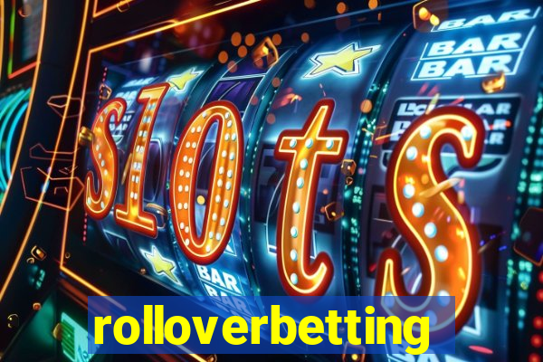 rolloverbetting