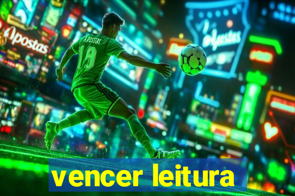 vencer leitura