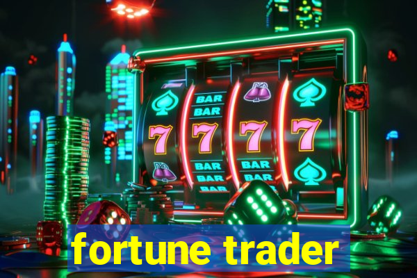 fortune trader