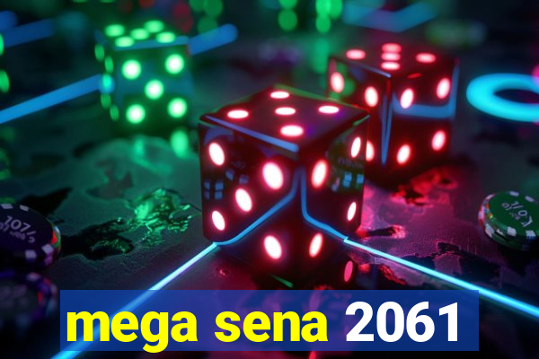 mega sena 2061