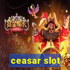 ceasar slot