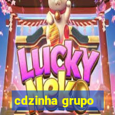 cdzinha grupo