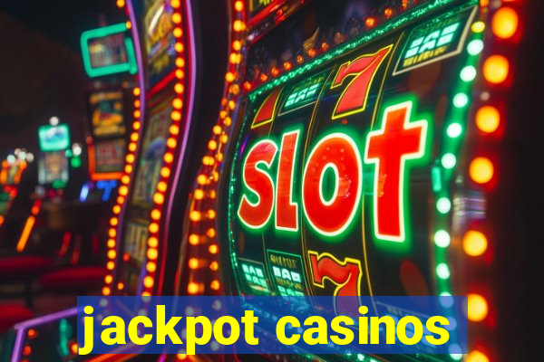 jackpot casinos