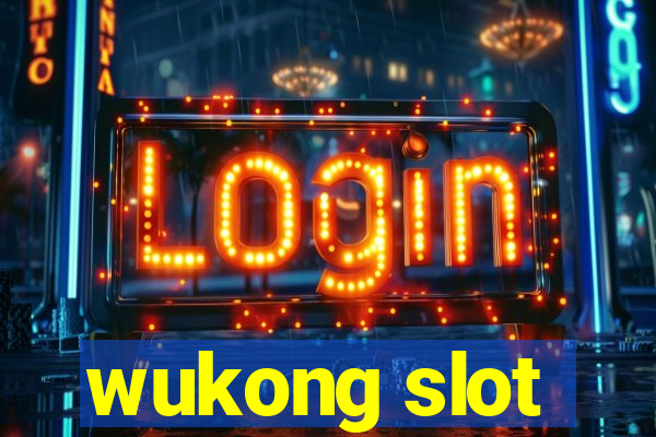 wukong slot