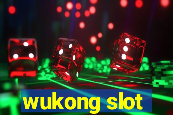 wukong slot