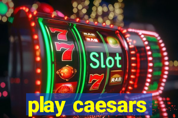 play caesars