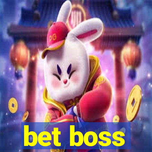 bet boss