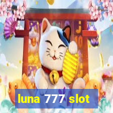 luna 777 slot