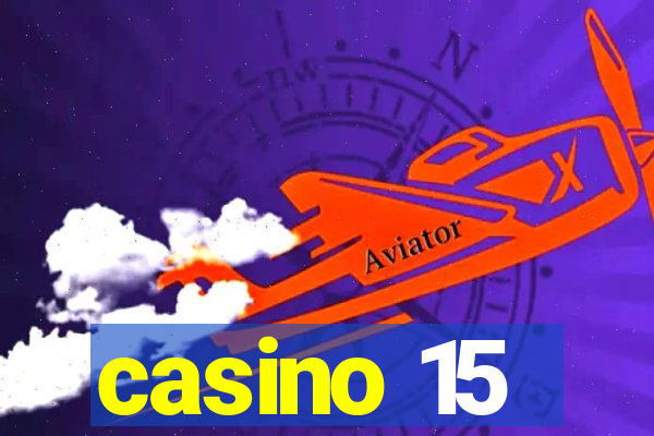 casino 15