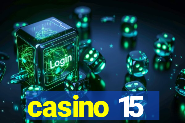 casino 15