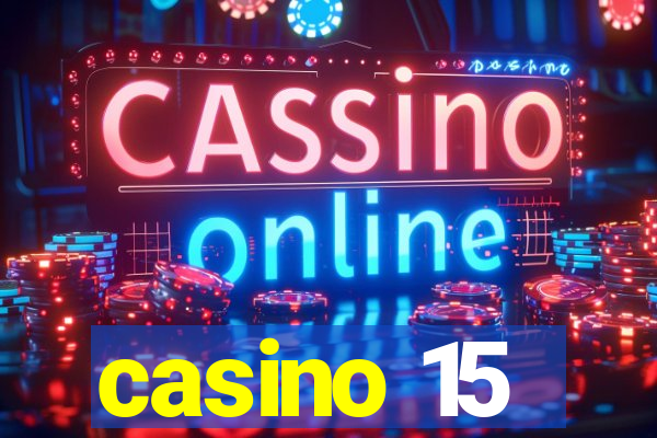 casino 15