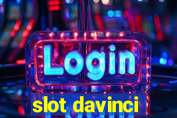 slot davinci