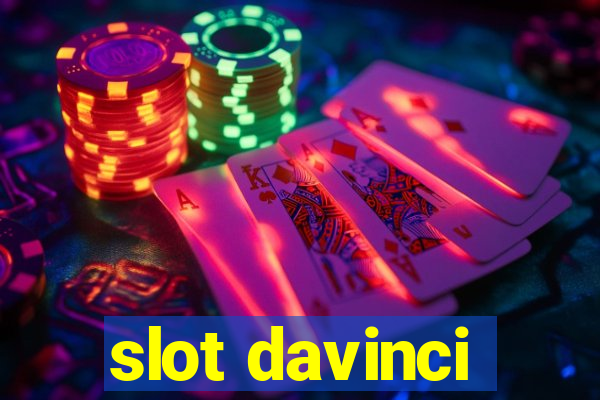 slot davinci