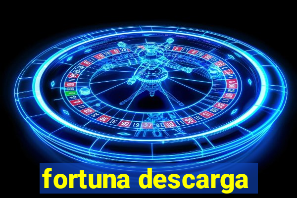 fortuna descarga