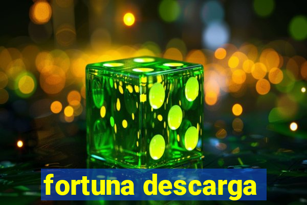 fortuna descarga