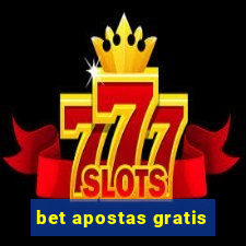 bet apostas gratis