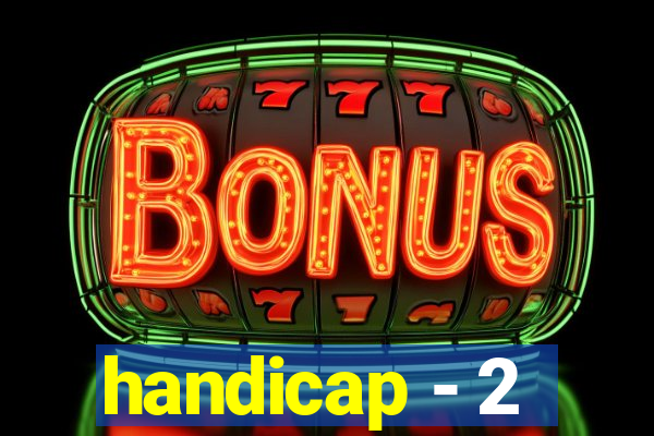 handicap - 2