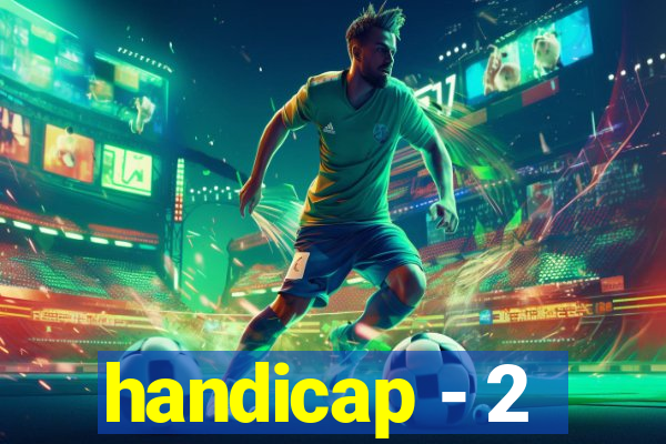 handicap - 2