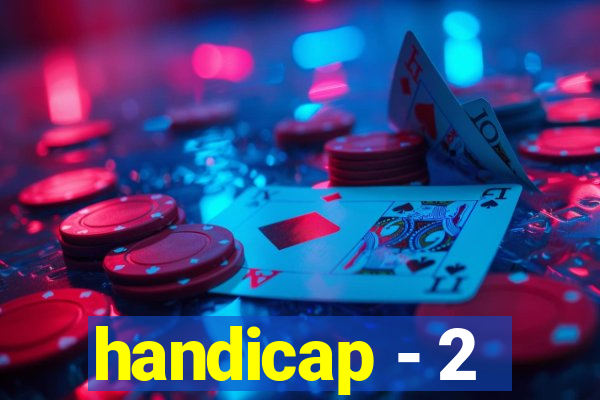 handicap - 2