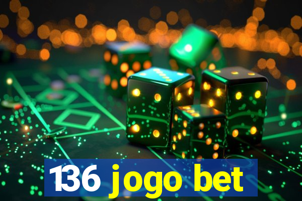 136 jogo bet