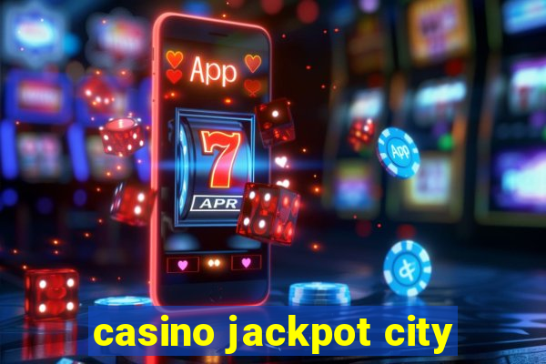 casino jackpot city