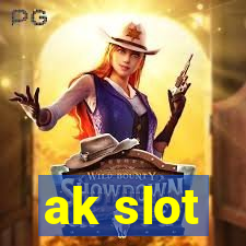 ak slot