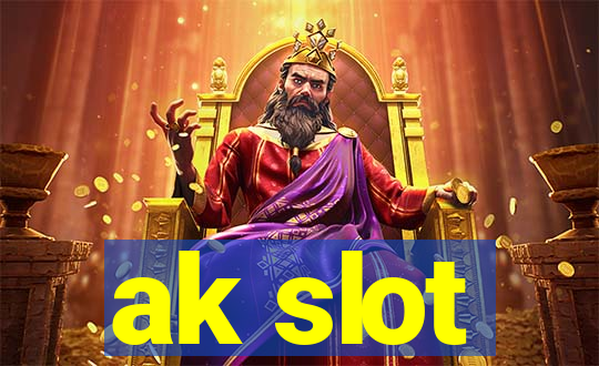 ak slot