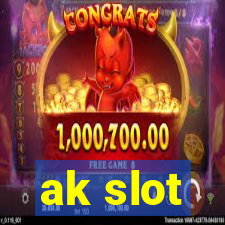 ak slot