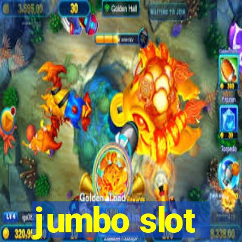 jumbo slot