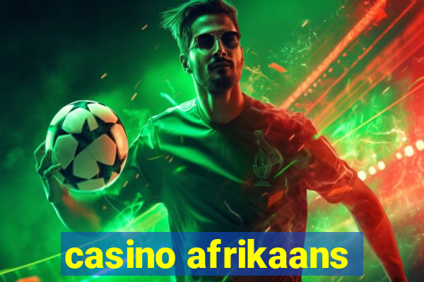 casino afrikaans