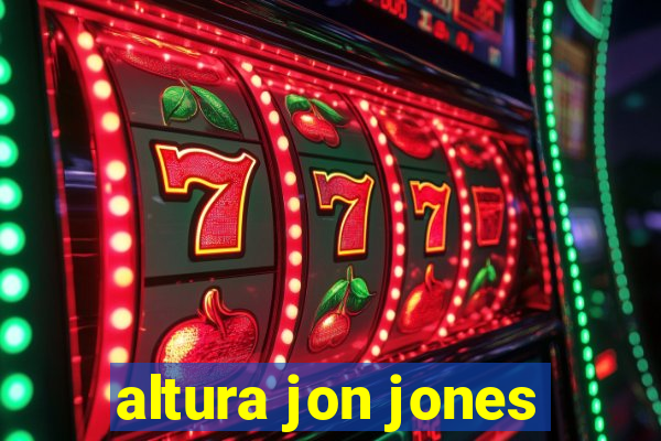 altura jon jones