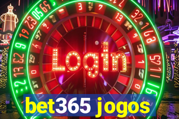 bet365 jogos