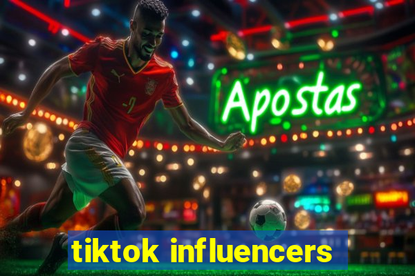 tiktok influencers