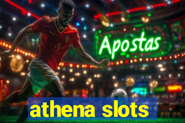 athena slots