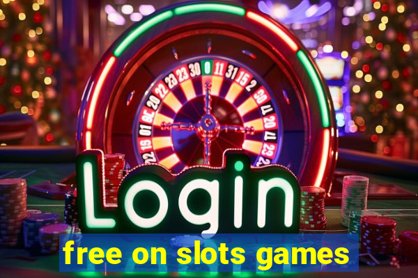 free on slots games