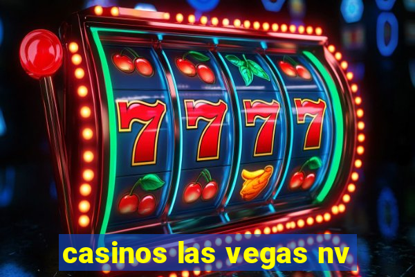 casinos las vegas nv