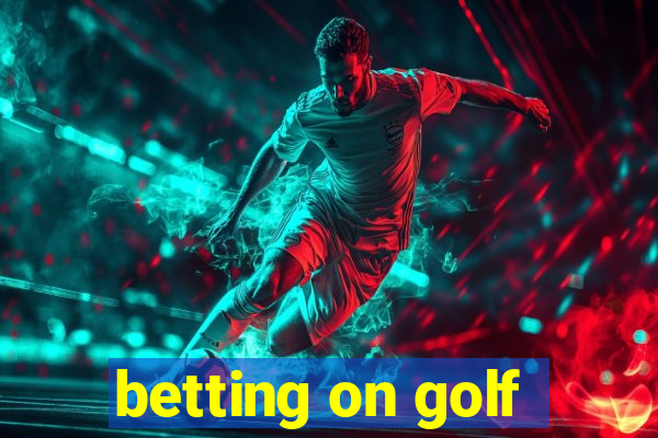 betting on golf