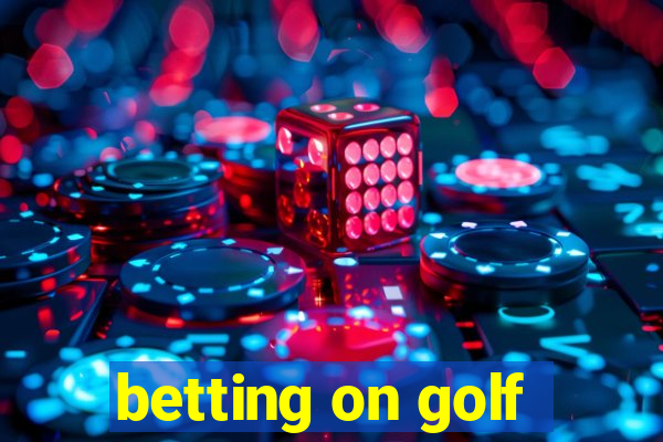 betting on golf