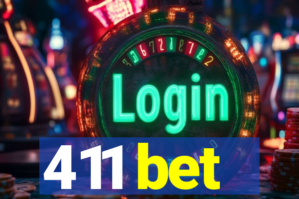 411 bet