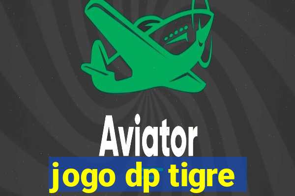 jogo dp tigre