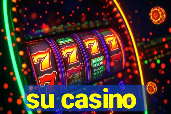 su casino