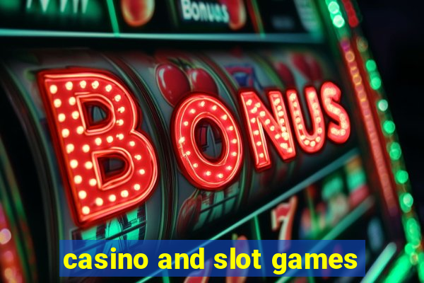 casino and slot games