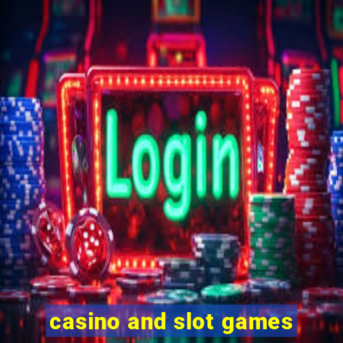 casino and slot games