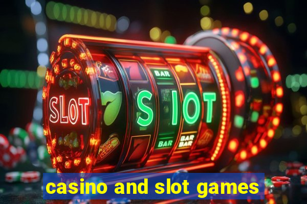 casino and slot games