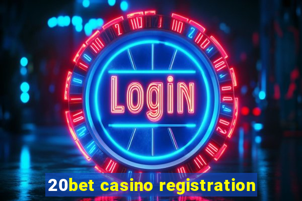 20bet casino registration