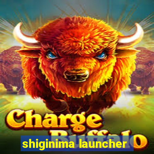 shiginima launcher